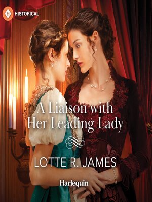 cover image of A Liaison with Her Leading Lady